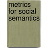 Metrics for Social Semantics door Imran Mir