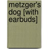 Metzger's Dog [With Earbuds] door Thomas Perry