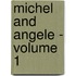 Michel and Angele - Volume 1