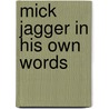 Mick Jagger in His Own Words door Audiogo