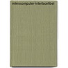 Mikrocomputer-Interfacefibel door Gerhard Schnell
