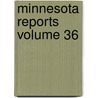 Minnesota Reports  Volume 36 door Minnesota Supreme Court