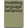 Modelling Language Behaviour door R. Narasimhan