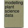 Modelling Plant Science Data door Ioannis Vagelas