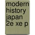 Modern History Japan 2E Xe P