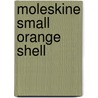 Moleskine Small Orange Shell by Moleskine S.R. L