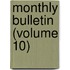 Monthly Bulletin (Volume 10)