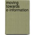 Moving Towards E-Information