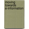 Moving Towards E-Information by Sunil Bhatt