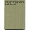 Musikvermarktung im Internet door Roland Thurner