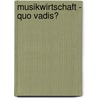 Musikwirtschaft - quo vadis? by Mathieu Bell