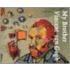 My Brother, Vincent Van Gogh
