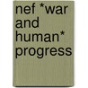 Nef *war And Human* Progress by Ju Nef