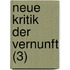 Neue Kritik Der Vernunft (3)