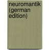 Neuromantik (German Edition) door Coellen Ludwig