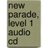 New Parade, Level 1 Audio Cd