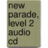 New Parade, Level 2 Audio Cd