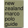 New Zealand Marco Polo Guide by Marco Polo