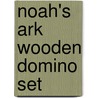 Noah's Ark Wooden Domino Set door Swanson Christian Products