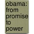 Obama: From Promise To Power