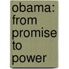 Obama: From Promise To Power by David Mendell