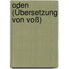 Oden (Übersetzung von Voß) by Horaz