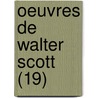 Oeuvres de Walter Scott (19) by Walter Scott