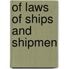 Of Laws of Ships and Shipmen door Edda Frankot