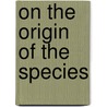 On the Origin of the Species by Professor Charles Darwin