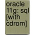 Oracle 11g: Sql [with Cdrom]