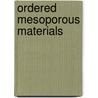 Ordered Mesoporous Materials door Ying Wan