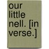 Our Little Nell. [In verse.]