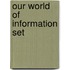 Our World of Information Set