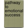 Pathway to Emotional Success door Ervin L. Harvey