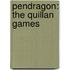 Pendragon: The Quillan Games
