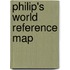 Philip's World Reference Map