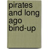 Pirates And Long Ago Bind-Up door Megan Cullis