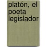Platón, el Poeta Legislador door Luis Guillermo Quijano Restrepo