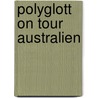 Polyglott on tour Australien door Don Fuchs
