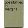 Possibilities in the Margins door Christine Ditzel