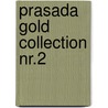 Prasada Gold Collection Nr.2 by Herbert Grandl