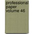 Professional Paper Volume 46