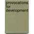 Provocations For Development
