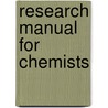 Research Manual For Chemists door V. Raj