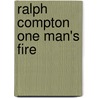 Ralph Compton One Man's Fire door Marcus Galloway