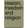 Reason, Freedom and Religion door Lorne L. Dawson