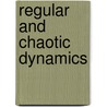 Regular and Chaotic Dynamics door M.A. Lieberman