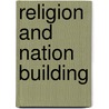 Religion and Nation Building by Peter Obele Abue