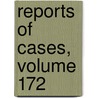 Reports of Cases, Volume 172 by Henry Rogers Selden
