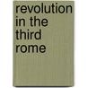 Revolution in the Third Rome by John Riley